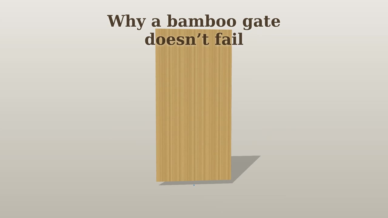 Why a Bamboo Gate Doesn&rsquo;t Fail video